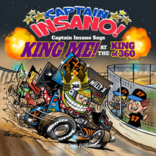 Load image into Gallery viewer, CAPTAIN INSANO - Captain Insano Says King Me At The King of 360